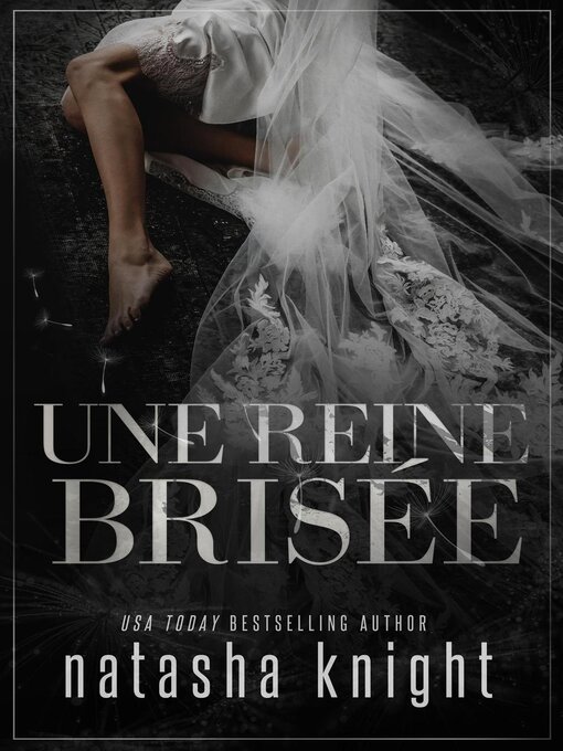 Title details for Une reine brisée by Natasha Knight - Available